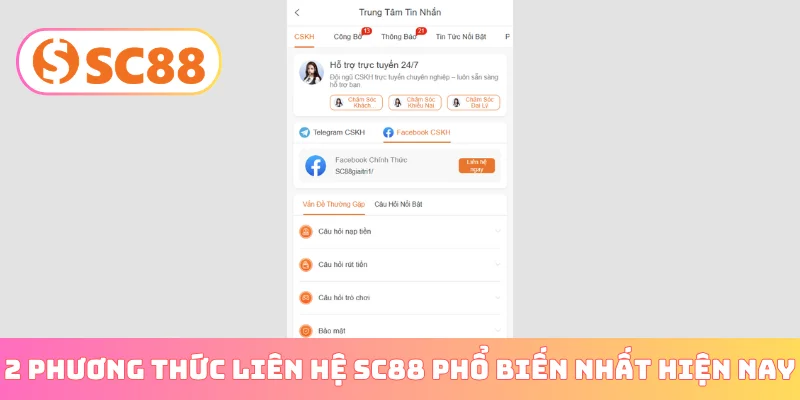 2 phương thức liên hệ SC88 phổ biến nhất hiện nay