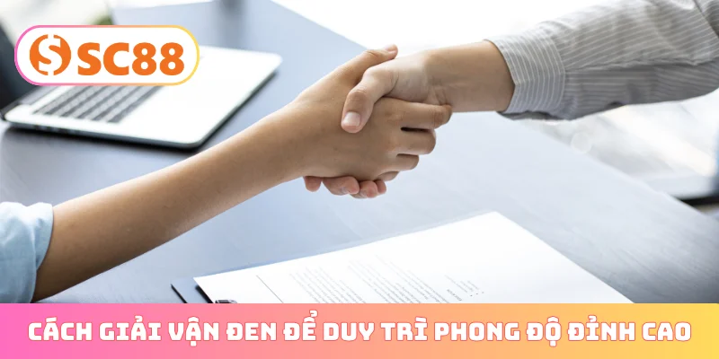 Cách giải vận đen để duy trì phong độ đỉnh cao