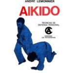 Aprende Aikido: Técnicas de defensa personal con éxito