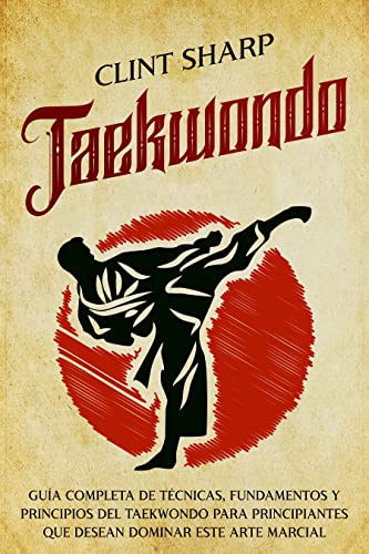 Guía esencial de Taekwondo: Consejos para principiantes